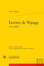 Lettres De Voyage (1792-1809)