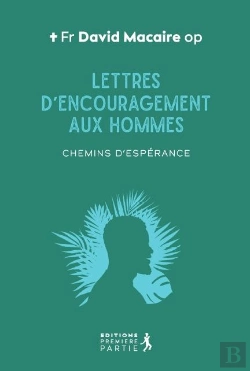 Bertrand.pt - Lettres D'Encouragement Aux Hommes : Chemin D'Espérance