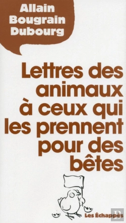 Bertrand.pt - Lettres Des Animaux À Ceux Qui Les Prennent Pour Des Bêtes