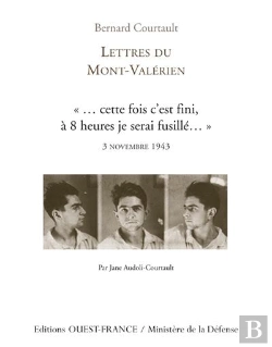 Bertrand.pt - Lettres Du Mont-Valérien ; «...Cette Fois C'Est Fini, À 8heures Je Serai Fusillé...» ; 3 Novembre 1943