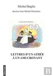 Lettres D'Un Athee A Un Ami Croyant