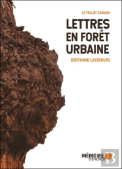 Lettres En Forêt Urbaine ; Le Projet Xanadu