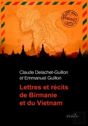 Lettres Et Recits De Birmanie Et Du Vietnam