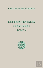 Lettres Festales (Xxvi-Xxx) Tome 5