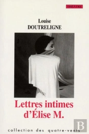 Lettres Intimes D'Elise M.