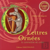 Lettres Ornées À Connaître Et Créer