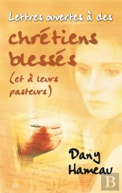 Lettres Ouvertes A Des Chretiens Blesses