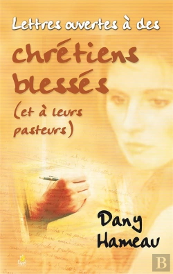 Bertrand.pt - Lettres Ouvertes A Des Chretiens Blesses