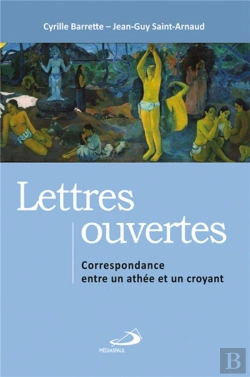 Bertrand.pt - Lettres Ouvertes ; Correspondance Entre Un Athée Et Un Croyant