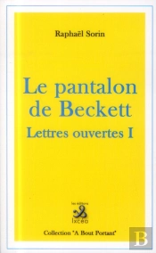 Lettres Ouvertes T.1 ; Le Pantalon De Bckett