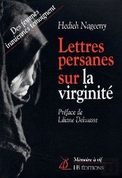 Lettres Persannes Sur La Virginité ; Des Femmes Iraniennes Témoignent