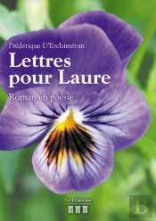 Lettres Pour Laure ; Roman En Poésie