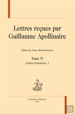 Bertrand.pt - Lettres Reçues Par Guillaume Apollinaire Tome 6