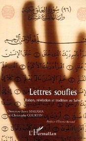 Lettres Soufies ; Raison, Revelation Et Tradition Au Sahel