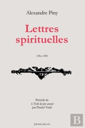 Lettres Spirituelles 1683-1686 ; Edit Du Pur Amour Par Daniel Vidal