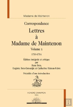 Bertrand.pt - Lettres Tome 10 : Lettres À Madame De Maintenon, 1710-1717