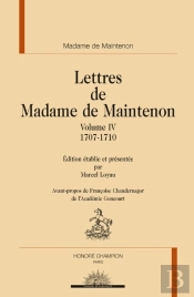Lettres Tome 4 ; 1707-1710