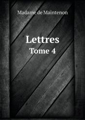 Lettres Tome 4