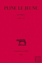 Lettres. Tome I : Livres I-Iii