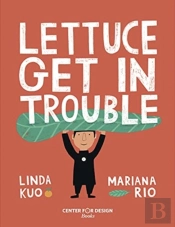Lettuce Get In Trouble