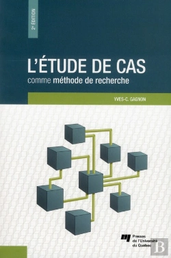Bertrand.pt - L'Étude De Cas Comme Méthode De Recherche (2e Édition)