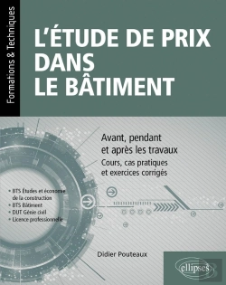 Bertrand.pt - L'Étude De Prix Dans Le Bâtiment ; Bts, Dut, Licence Professionnelle ; Avant, Pendant Et Après Les Travaux