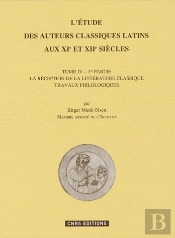 L'Étude Des Auteurs Classiques Latins Au Xie Et Xiie Siècles Tome 4
