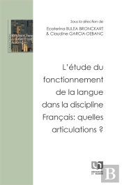L'Étude Du Fonctionnement De La Langue Dans La Discipline Francais : Quelles Articulations ?