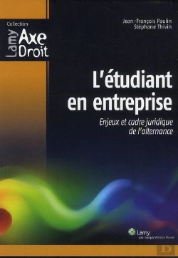 Bertrand.pt - L'Étudiant En Entreprise ; Enjeux Et Cadre Juridique De L'Alternance