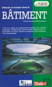 L'Etudiant Serie Batiment T.1 Debuter Et Evoluer Dans Le Batiment