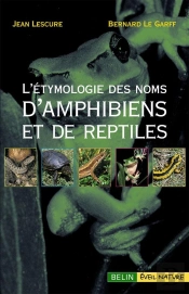 L'Étymologie Des Noms D'Amphibiens Et De Reptiles