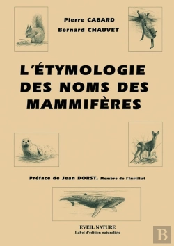 Bertrand.pt - L'Etymologie Des Noms De Mammiferes