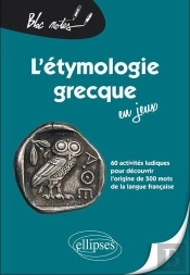 L'Étymologie Grecque En Jeux
