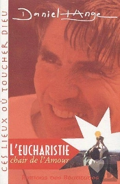 L'Eucharistie, Chair De L'Amour