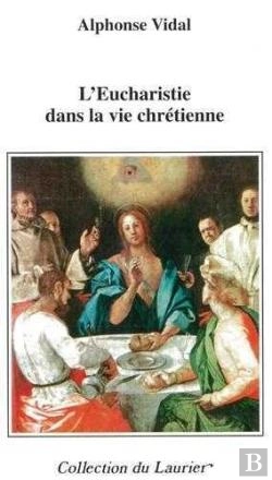 Bertrand.pt - L'Eucharistie Dans La Vie Chrétienne