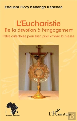 Bertrand.pt - L'Eucharistie; De La Dévotion À L'Engagement
