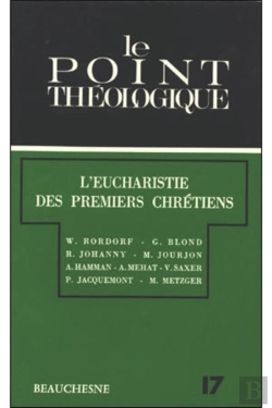Bertrand.pt - L'Eucharistie Des Premiers Chretiens