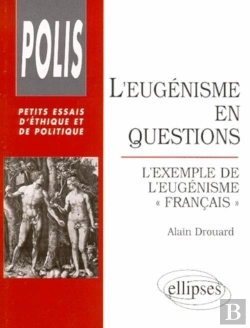 Bertrand.pt - L'Eugenisme En Questions - L'Exemple De L'Eugenisme 'Francais