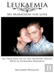 Leukaemia - My Marathon For Love