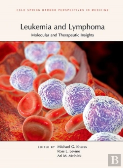 Bertrand.pt - Leukemia And Lymphoma: Molecular And Therapeutic Insights