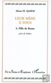 Leur Mere A Tous T.3 ; Fille De Rome