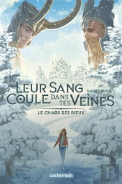 Leur Sang Coule Dans Tes Veines T2 - Le Chaos Des Dieux