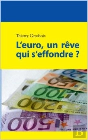 L'Euro, Un Rêve Qui s'Effondre?