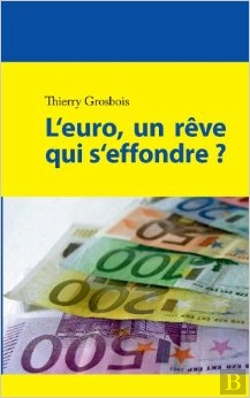 Bertrand.pt - L'Euro, Un Rêve Qui s'Effondre?