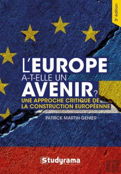 Bertrand.pt - L'Europe A-T-Elle Un Avenir ? Une Approche Critique De La Construction Européenne