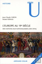 L'Europe Au 19e Siècle ; Des Nations Aux Nationalismes, 1815-1914 (2e Édition)