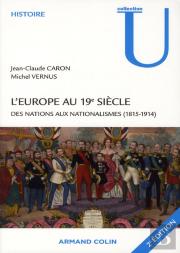 L'Europe Au 19e Siècle ; Des Nations Aux Nationalismes, 1815-1914 (2e Édition)