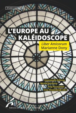 Bertrand.pt - L'Europe Au Kaléidoscope ; Liber Amicorum Marianne Dony