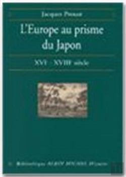 Bertrand.pt - L'Europe Au Prisme Du Japon ; Xvi-Xviii Siècles