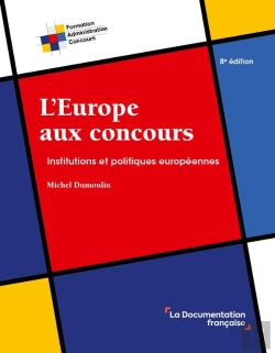 Bertrand.pt - L'Europe Aux Concours : Institutions Et Politiques Européennes (8e Édition)